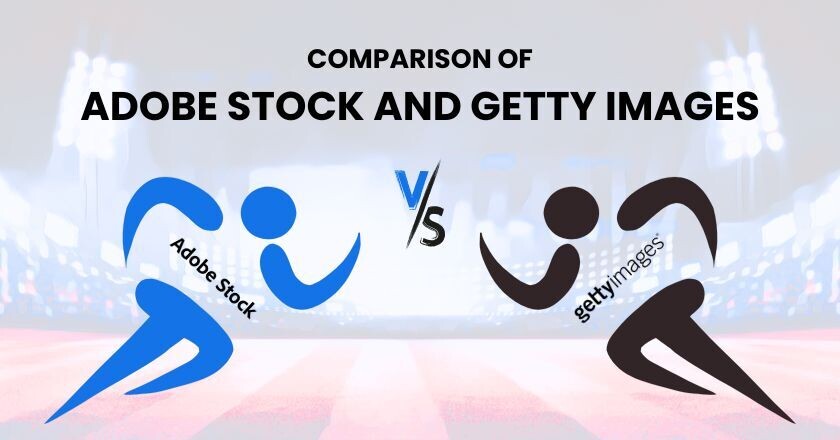 Comparing Stock Photo Options: Getty Images and Adobe Stock Adobe Stock vs Getty Images