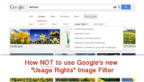 How not to use Google’s new “Usage Rights” Image Filter