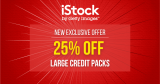 25% Off iStock Large Credit Packs: Our New Exclusive Offer for Flexible Image Downloads!