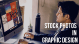 What are Stock Photos and How to Use Them in Graphic Design